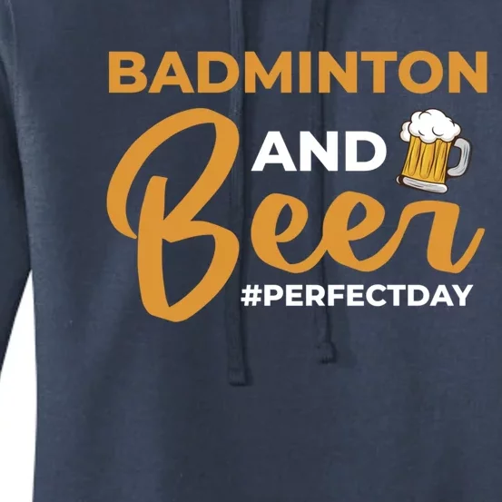 Badminton And Beer Perfectday Badminton Gift Women's Pullover Hoodie