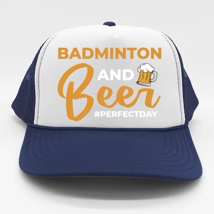 Badminton And Beer Perfectday Badminton Gift Trucker Hat