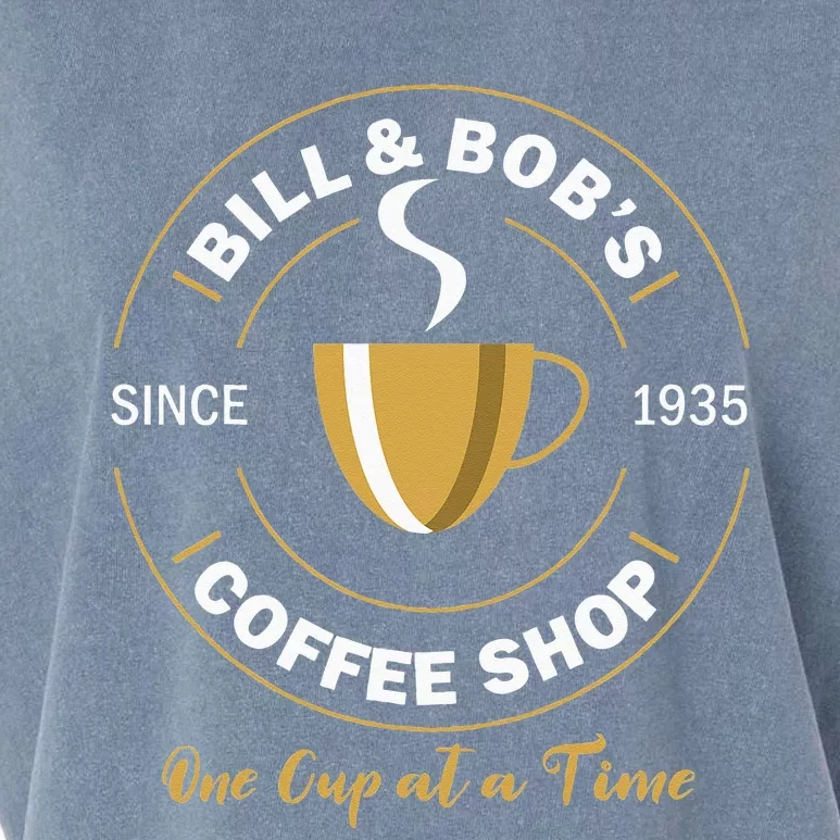 Bill And Bobs Coffee Shop AA Recovery Gift Garment-Dyed Women's Muscle Tee