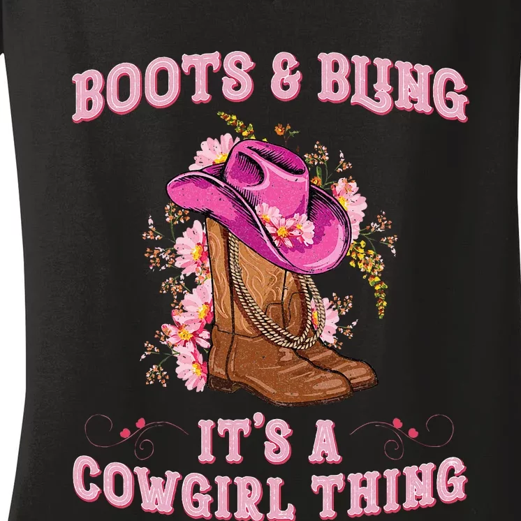 Boots And Bling Its A Cowgirl Thing Rodeo Love Country Women's V-Neck T-Shirt