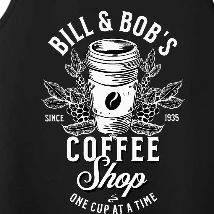 Bill And Bobs Coffee Shop AA Recovery Performance Tank