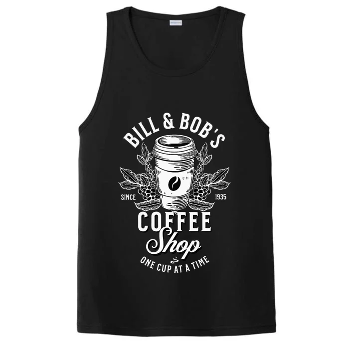 Bill And Bobs Coffee Shop AA Recovery Performance Tank