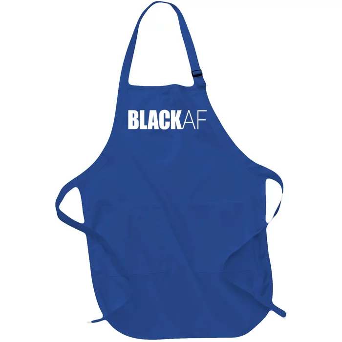 Black Af Blackaf African American Pride History Month Gift Full-Length Apron With Pocket