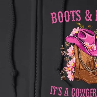 Boots And Bling Its A Cowgirl Thing Cute Love Country Life Full Zip Hoodie