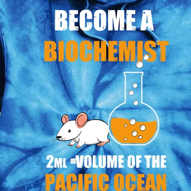 Become A Biochemist Cute Gift Funny Biological Chemist Idea Cute Gift Tie Dye Hoodie