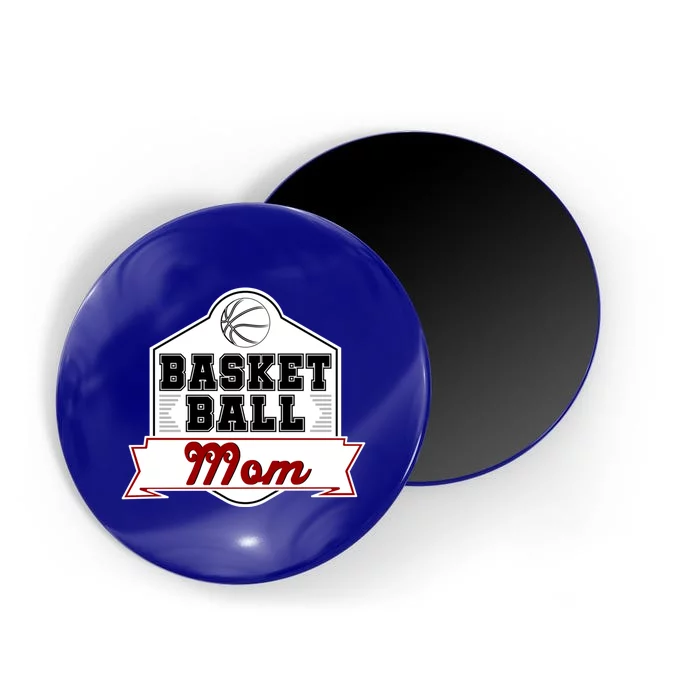 Basketball And Basketball Mom With Funny Basketball Gift Magnet