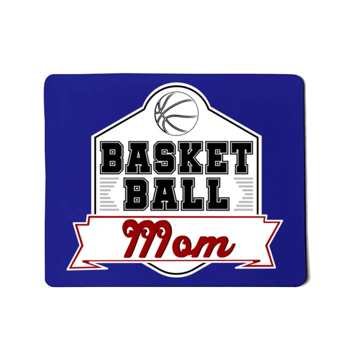 Basketball And Basketball Mom With Funny Basketball Gift Mousepad