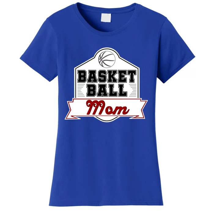 Basketball And Basketball Mom With Funny Basketball Gift Women's T-Shirt