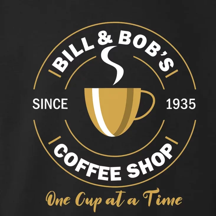 Bill And Bobs Coffee Shop AA Recovery Gift Toddler Hoodie