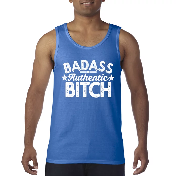 Badass Authentic Bitch Confident Boss Bitch Saying Gift Tank Top