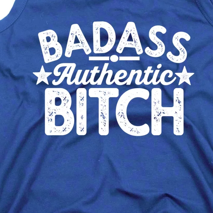 Badass Authentic Bitch Confident Boss Bitch Saying Gift Tank Top