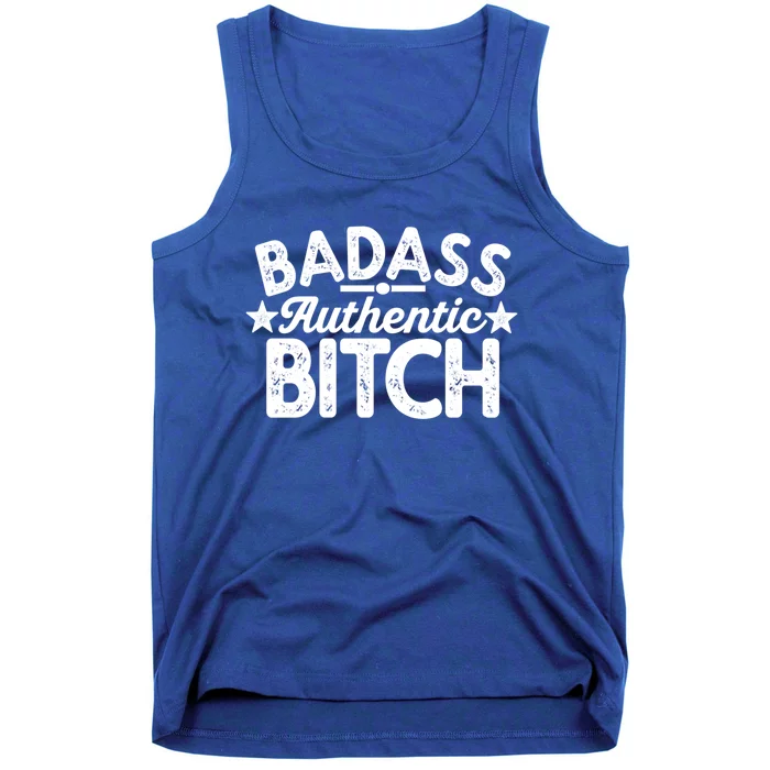 Badass Authentic Bitch Confident Boss Bitch Saying Gift Tank Top