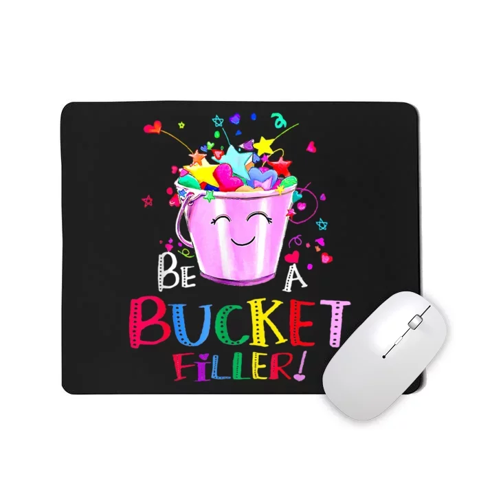 Be A Bucket Filler Funny School Back To School Mousepad