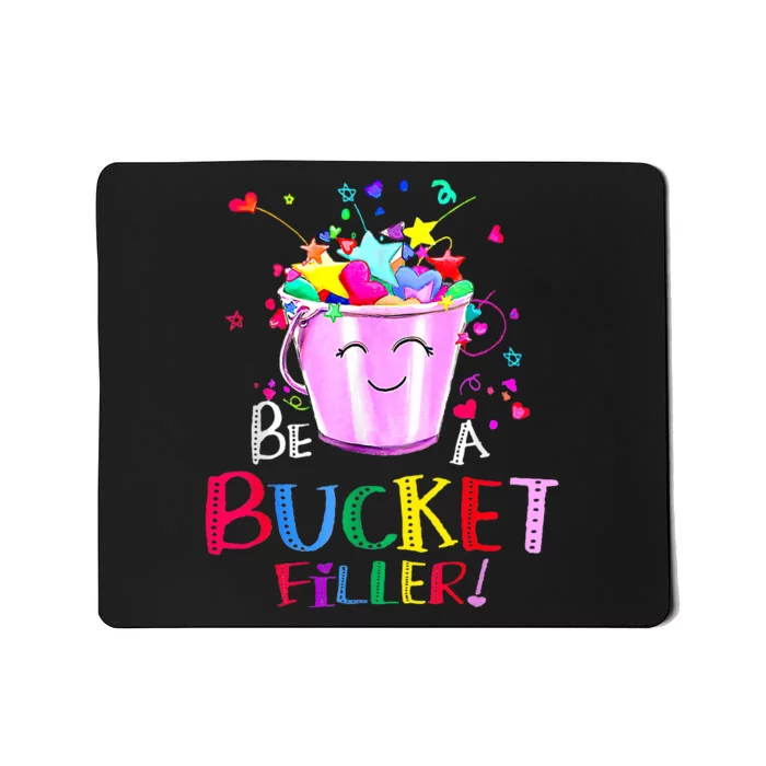 Be A Bucket Filler Funny School Back To School Mousepad