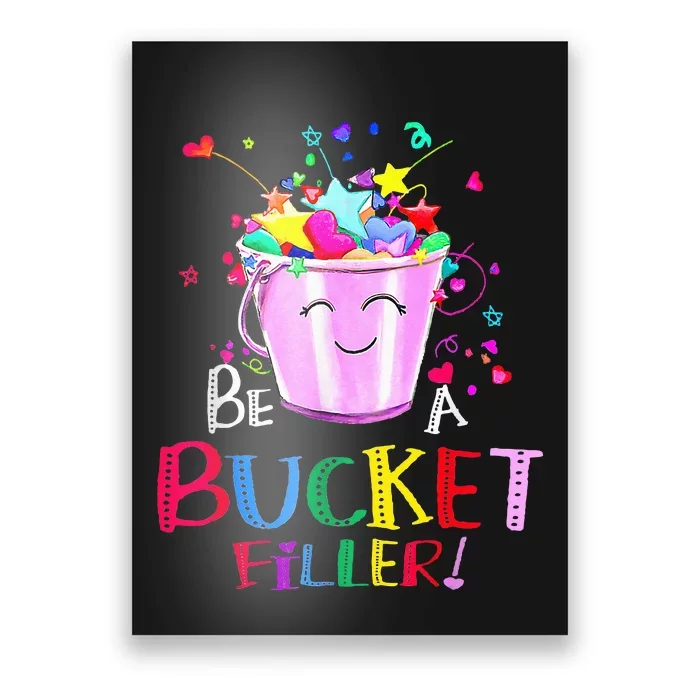 Be A Bucket Filler Funny School Back To School Poster