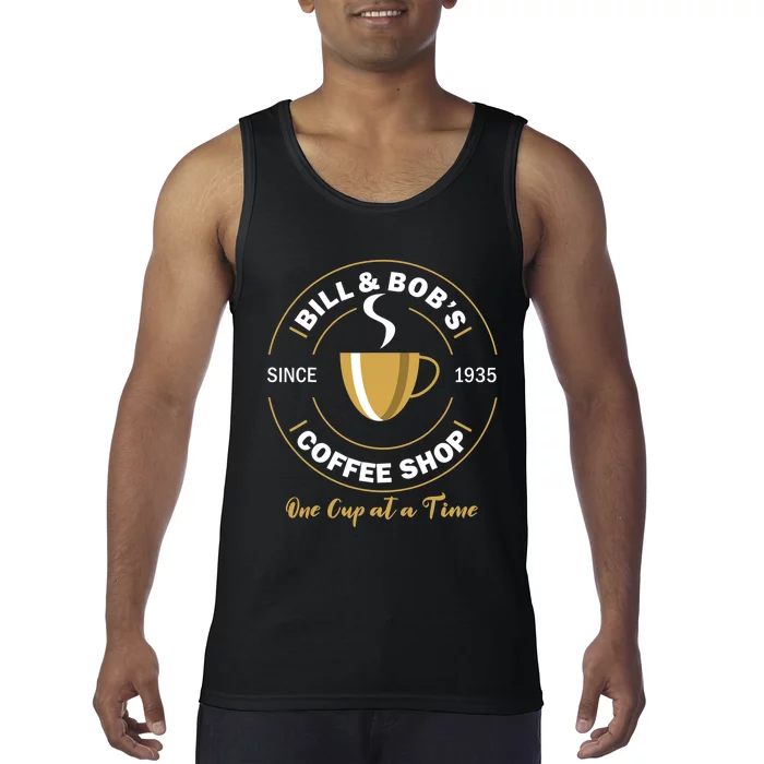 Bill And Bobs Coffee Shop AA Recovery Gift Tank Top