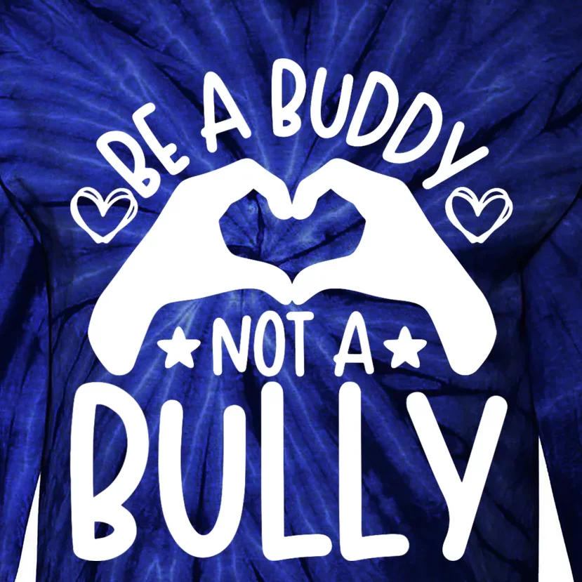 Be A Buddy Not A Bully Unity Day Orange Anti Bullying Tie-Dye Long Sleeve Shirt