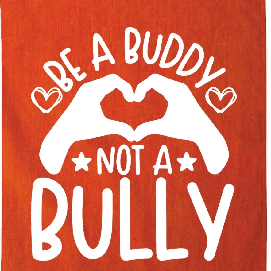 Be A Buddy Not A Bully Unity Day Orange Anti Bullying Platinum Collection Golf Towel