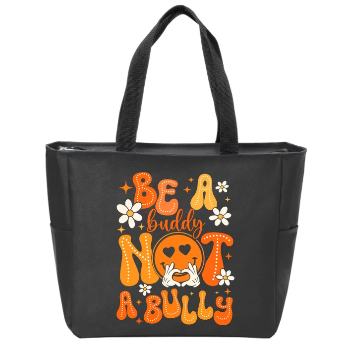 Be A Buddy Not A Bully Unity Day Orange Anti Bullying Zip Tote Bag