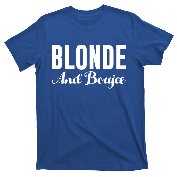 Blonde And Boujee Bae Proud Melanin Bougie Gift T-Shirt