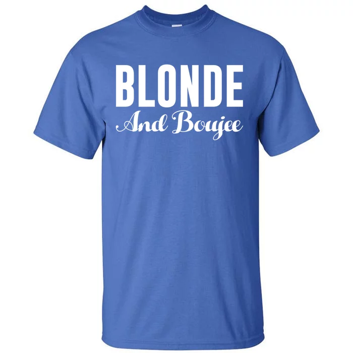 Blonde And Boujee Bae Proud Melanin Bougie Gift Tall T-Shirt