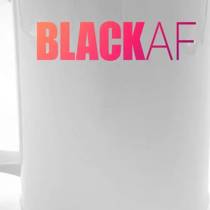 Black Af Blackaf African American Pride History Month Funny Gift Front & Back Beer Stein