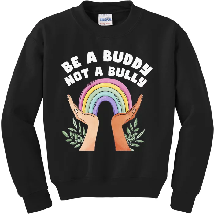 Be A Buddy Not A Bully Anti Bullying Kids Sweatshirt