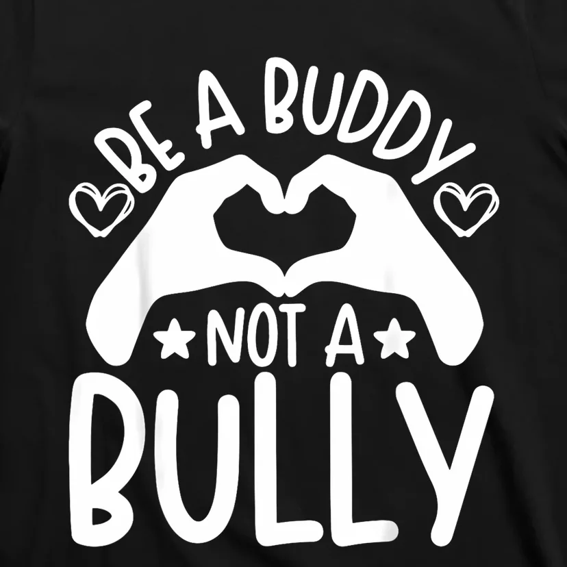 Be A Buddy Not A Bully Unity Day Orange Anti Bullying T-Shirt