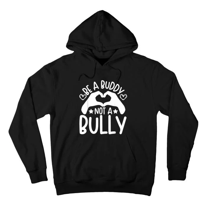 Be A Buddy Not A Bully Unity Day Orange Anti Bullying Tall Hoodie