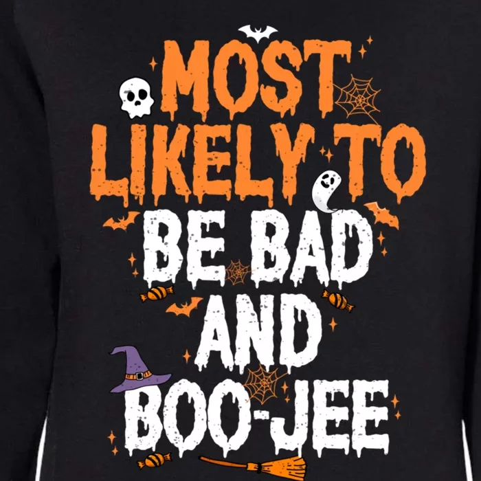 Bad And Boojee Funny Halloween Matching Group Spooky Boo Cool Gift Womens California Wash Sweatshirt