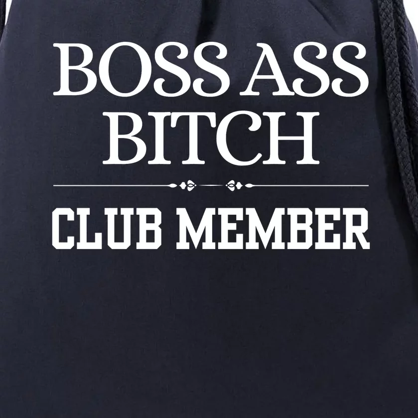 Boss Ass Bitch Club Member Drawstring Bag