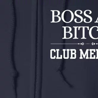 Boss Ass Bitch Club Member Full Zip Hoodie