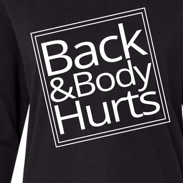 Back And Body Hurts Womens Cotton Relaxed Long Sleeve T-Shirt