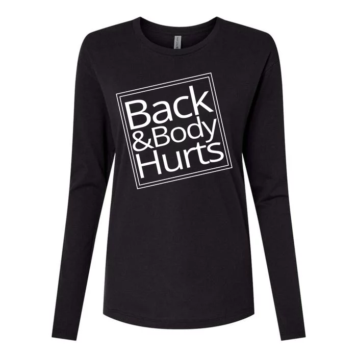 Back And Body Hurts Womens Cotton Relaxed Long Sleeve T-Shirt