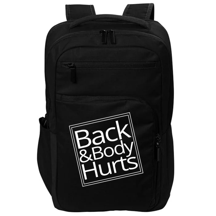 Back And Body Hurts Impact Tech Backpack