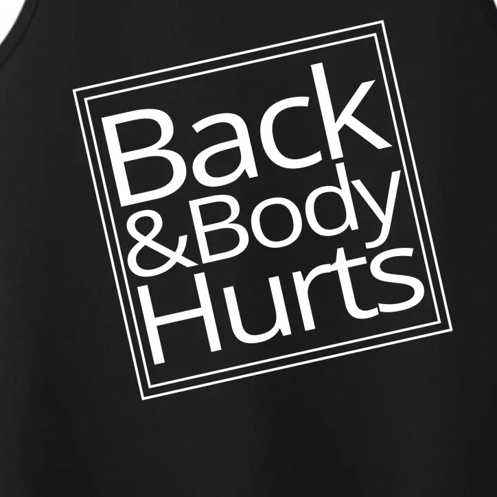 Back And Body Hurts Performance Tank