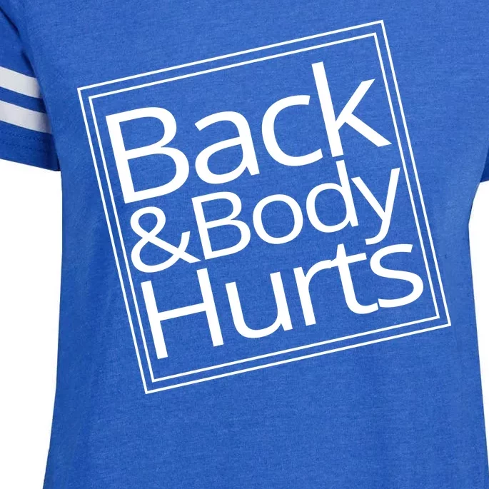 Back And Body Hurts Enza Ladies Jersey Football T-Shirt