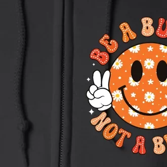 Be A Buddy Not A Bully Unity Day Orange Anti Bullying Full Zip Hoodie