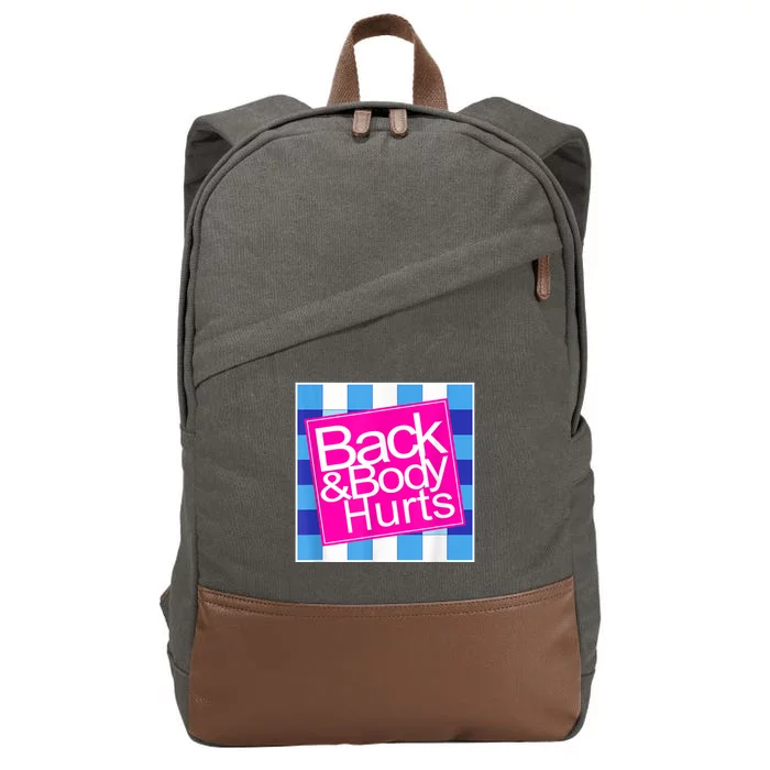 Back And Body Hurts Cotton Canvas Backpack