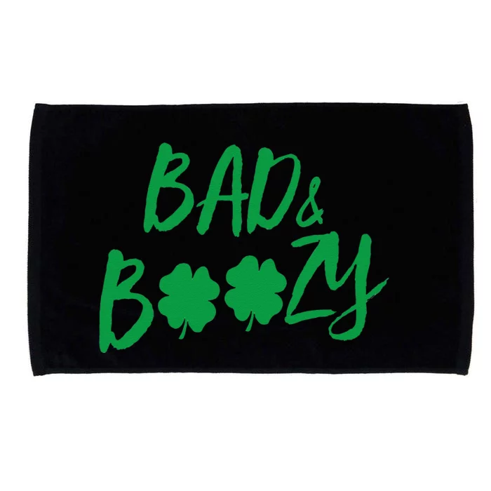 Bad And Boozy Funny Saint Patrick Day Drinking Gift Microfiber Hand Towel