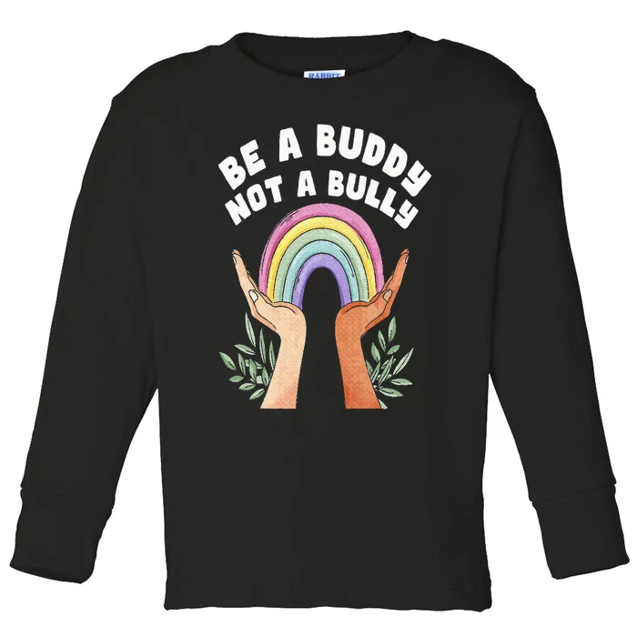 Be A Buddy Not A Bully Anti Bullying Toddler Long Sleeve Shirt