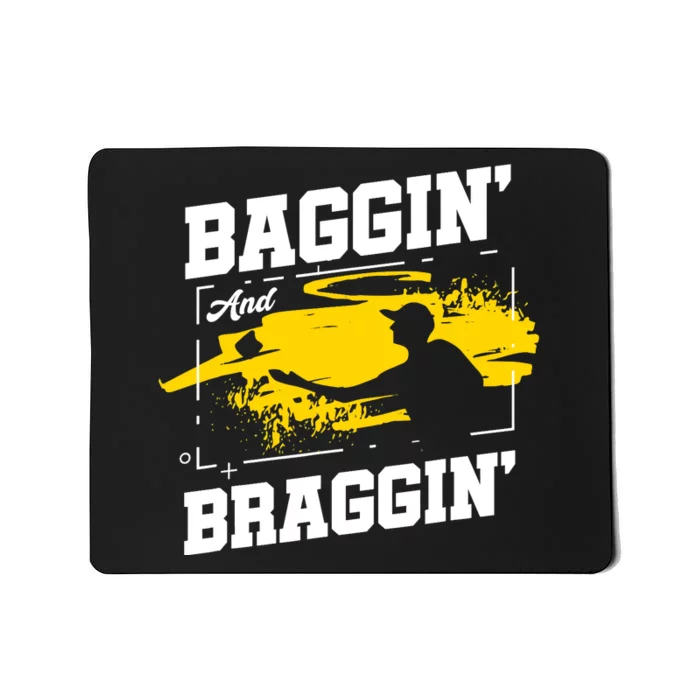 Baggin´ And Braggin´ | Bean Bag Toss | Cornhole Player Mousepad