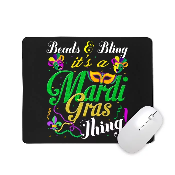 Beads And Bling ItS A Mardi Gras Thing Carnival Costume Mousepad