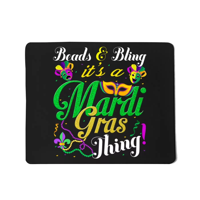 Beads And Bling ItS A Mardi Gras Thing Carnival Costume Mousepad