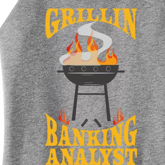 Banking Analyst Bbq Grill Smoker And Barbecue Chef Funny Gift Women’s Perfect Tri Rocker Tank