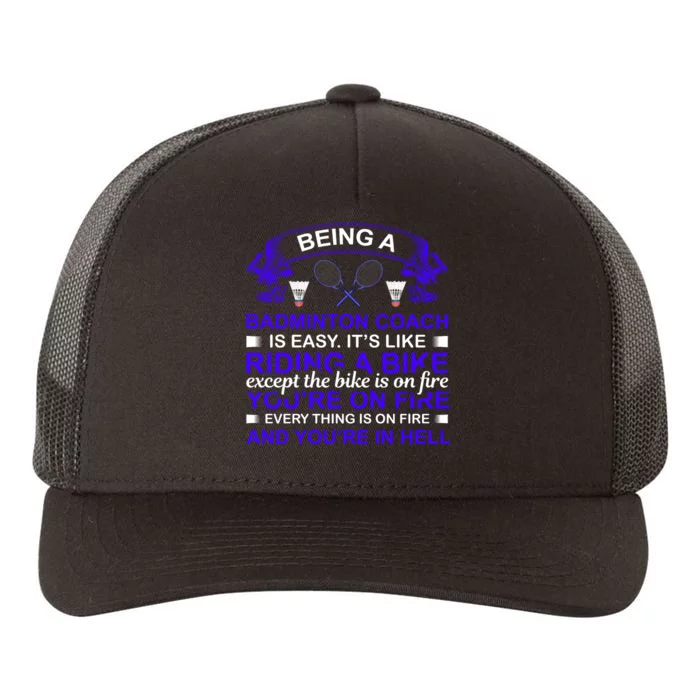 Being A Badmintion Coach Is Easy Yupoong Adult 5-Panel Trucker Hat