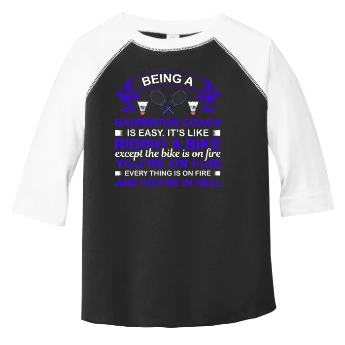 Being A Badmintion Coach Is Easy Toddler Fine Jersey T-Shirt