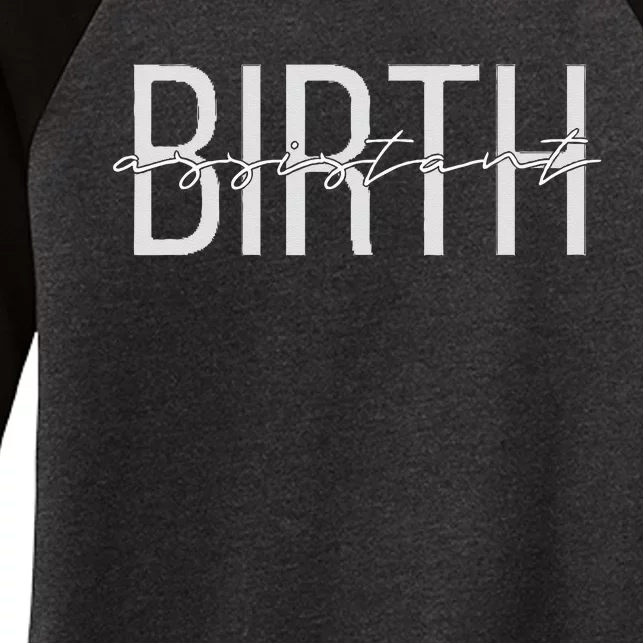 Birth Assistant Birth Doula Women Birth Worker Women's Tri-Blend 3/4-Sleeve Raglan Shirt