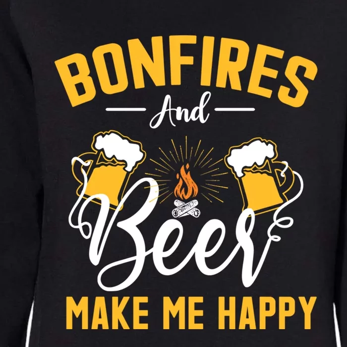 Bonfires And Beer Make Me Happy Funny Camping Gift Funny Gift Womens California Wash Sweatshirt