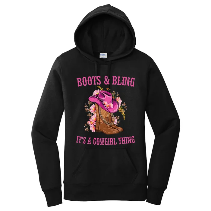 Boots And Bling Its A Cowgirl Thing Cute Love Country Life Women's Pullover Hoodie